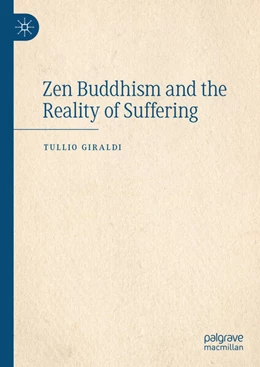 Abbildung von Giraldi | Zen Buddhism and the Reality of Suffering | 1. Auflage | 2024 | beck-shop.de