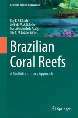 Abbildung von Kikuchi / Leão | Brazilian Coral Reefs | 1. Auflage | 2024 | beck-shop.de