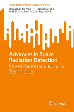 Abbildung von Naik / Nagaswarupa | Advances in Space Radiation Detection | 1. Auflage | 2024 | beck-shop.de