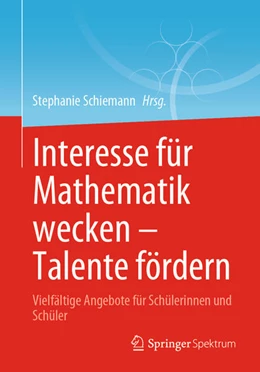 Abbildung von Schiemann | Interesse für Mathematik wecken - Talente fördern | 1. Auflage | 2024 | beck-shop.de