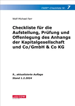 Abbildung von Farr | FARR Checkliste 7 für die Aufstellung, Prüfung und Offenlegung des Anhangs der Kapitalgesellschaft und Co/GmbH & Co KG | 9. Auflage | 2024 | beck-shop.de