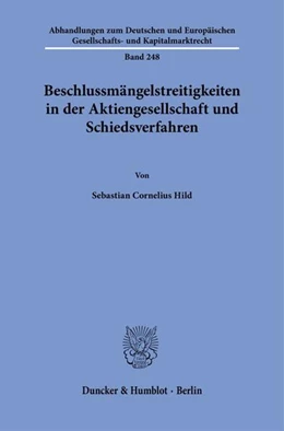 Abbildung von Hild | Beschlussmängelstreitigkeiten in der Aktiengesellschaft und Schiedsverfahren | 1. Auflage | 2024 | beck-shop.de