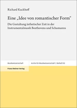 Abbildung von Kuckhoff | Eine „Idee von romantischer Form“ | 1. Auflage | 2024 | beck-shop.de