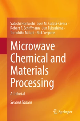 Abbildung von Horikoshi / Catalá-Civera | Microwave Chemical and Materials Processing | 2. Auflage | 2024 | beck-shop.de