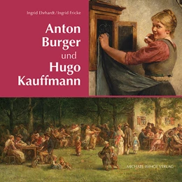 Abbildung von Ehrhardt / Fricke | Anton Burger und Hugo Kauffmann | 1. Auflage | 2024 | beck-shop.de