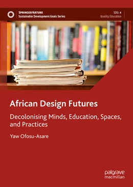 Abbildung von Ofosu-Asare | African Design Futures | 1. Auflage | 2024 | beck-shop.de