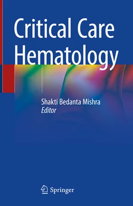 Abbildung von Mishra | Critical Care Hematology | 1. Auflage | 2024 | beck-shop.de