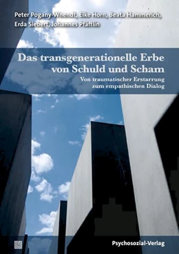 Abbildung von Pogany-Wnendt / Hammerich | Das transgenerationelle Erbe von Schuld und Scham | 1. Auflage | 2024 | beck-shop.de