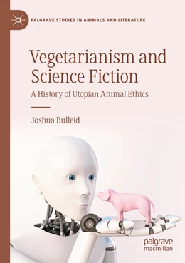 Abbildung von Bulleid | Vegetarianism and Science Fiction | 1. Auflage | 2024 | beck-shop.de