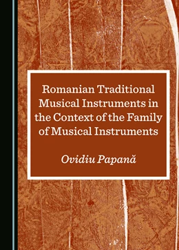 Abbildung von Romanian Traditional Musical Instruments in the Context of the Family of Musical Instruments | 1. Auflage | 2024 | beck-shop.de