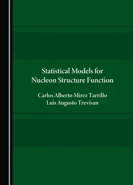 Abbildung von Mirez Tarrillo / Trevisan | Statistical Models for Nucleon Structure Function | 1. Auflage | 2024 | beck-shop.de