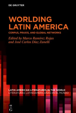 Abbildung von Ramírez Rojas / Díaz Zanelli | Worlding Latin America | 1. Auflage | 2025 | 24 | beck-shop.de