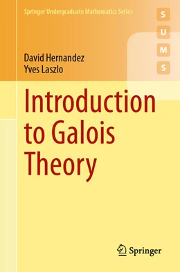 Abbildung von Hernandez / Laszlo | Introduction to Galois Theory | 1. Auflage | 2024 | beck-shop.de