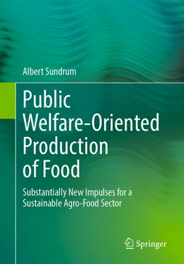 Abbildung von Sundrum | Public Welfare-Oriented Production of Food | 1. Auflage | 2024 | beck-shop.de