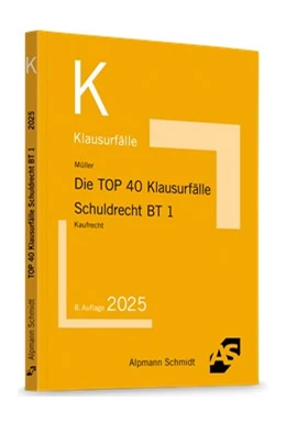 Abbildung von Müller | Die TOP 40 Klausurfälle Schuldrecht BT 1 | 8. Auflage | 2025 | beck-shop.de