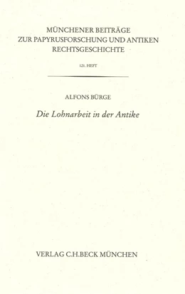 Abbildung von Bürge | Münchener Beiträge zur Papyrusforschung Heft 121: Die Lohnarbeit in der Antike | 1. Auflage | 2023 | 121 | beck-shop.de