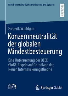 Abbildung von Schildgen | Konzernneutralität der globalen Mindestbesteuerung | 1. Auflage | 2024 | beck-shop.de