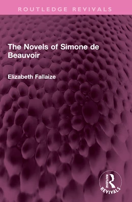 Abbildung von Fallaize | The Novels of Simone de Beauvoir | 1. Auflage | 2024 | beck-shop.de