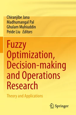 Abbildung von Jana / Liu | Fuzzy Optimization, Decision-making and Operations Research | 1. Auflage | 2024 | beck-shop.de