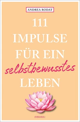 Abbildung von Rodat | 111 Impulse für ein selbstbewusstes Leben | 1. Auflage | 2025 | beck-shop.de