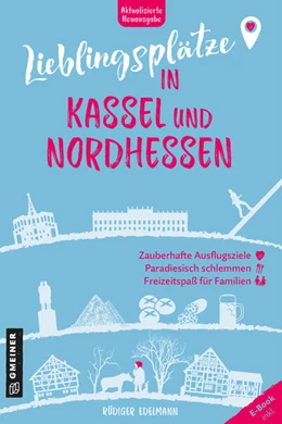 Abbildung von Edelmann | Lieblingsplätze in Kassel und Nordhessen | 1. Auflage | 2025 | beck-shop.de