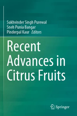 Abbildung von Singh Purewal / Punia Bangar | Recent Advances in Citrus Fruits | 1. Auflage | 2024 | beck-shop.de