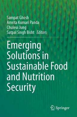 Abbildung von Ghosh / Kumari Panda | Emerging Solutions in Sustainable Food and Nutrition Security | 1. Auflage | 2024 | beck-shop.de