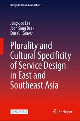 Abbildung von Lee / Baek | Plurality and Cultural Specificity of Service Design in East and Southeast Asia | 1. Auflage | 2025 | beck-shop.de