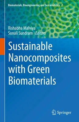 Abbildung von Malviya / Sundram | Sustainable Nanocomposites with Green Biomaterials | 1. Auflage | 2025 | 2 | beck-shop.de