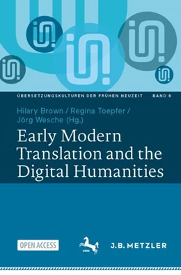 Abbildung von Brown / Toepfer | Early Modern Translation and the Digital Humanities | 1. Auflage | 2025 | 8 | beck-shop.de