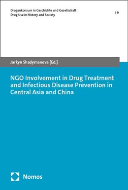 Abbildung von Shadymanova | NGO Involvement in Drug Treatment and Infectious Disease Prevention in Central Asia and China | 1. Auflage | 2024 | 9 | beck-shop.de