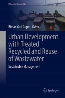 Abbildung von Gupta | Urban Development with Treated Recycled and Reuse of Wastewater: Sustainable Management | 1. Auflage | 2025 | beck-shop.de