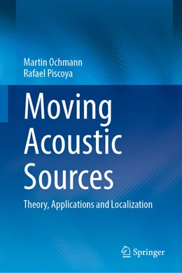 Abbildung von Ochmann / Piscoya | Moving Acoustic Sources | 1. Auflage | 2025 | beck-shop.de