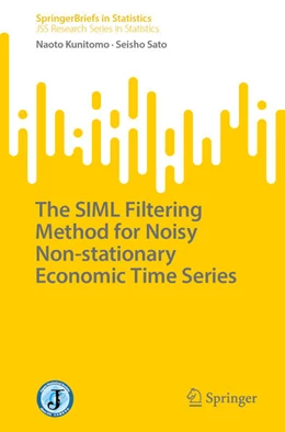 Abbildung von Kunitomo / Sato | The SIML Filtering Method for Noisy Non-stationary Economic Time Series | 1. Auflage | 2025 | beck-shop.de