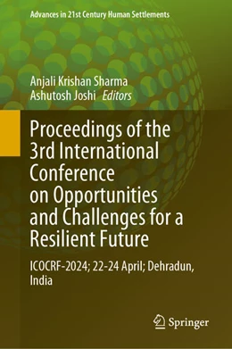 Abbildung von Sharma / Joshi | Proceedings of the 3rd International Conference on Opportunities and Challenges for a Resilient Future | 1. Auflage | 2025 | beck-shop.de