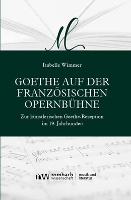 Abbildung von Wimmer | Goethe auf der französischen Opernbühne | 1. Auflage | 2024 | beck-shop.de