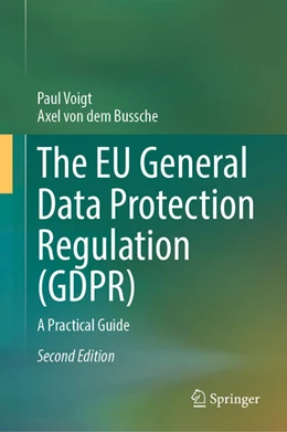 Abbildung von Voigt / dem Bussche | The EU General Data Protection Regulation (GDPR) | 2. Auflage | 2024 | beck-shop.de