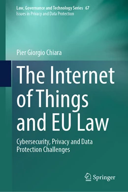 Abbildung von Chiara | The Internet of Things and EU Law | 1. Auflage | 2024 | beck-shop.de