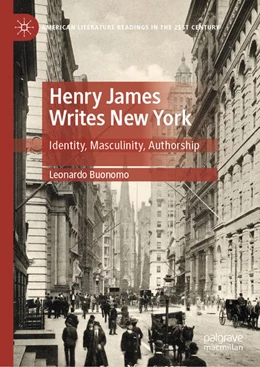 Abbildung von Buonomo | Henry James Writes New York | 1. Auflage | 2024 | beck-shop.de