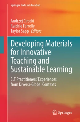 Abbildung von Cirocki / Farrelly | Developing Materials for Innovative Teaching and Sustainable Learning | 1. Auflage | 2024 | beck-shop.de