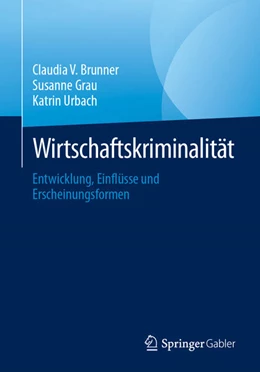 Abbildung von Brunner / Grau | Wirtschaftskriminalität | 1. Auflage | 2024 | beck-shop.de