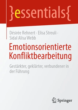 Abbildung von Rehnert / Streuli | Emotionsorientierte Konfliktbearbeitung | 1. Auflage | 2024 | beck-shop.de