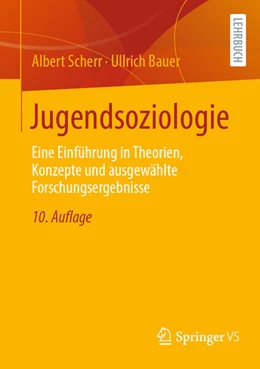 Abbildung von Scherr / Bauer | Jugendsoziologie | 10. Auflage | 2024 | beck-shop.de