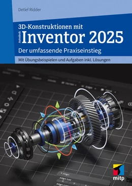 Abbildung von Ridder | 3D-Konstruktionen mit Autodesk Inventor 2025 | 1. Auflage | 2024 | beck-shop.de