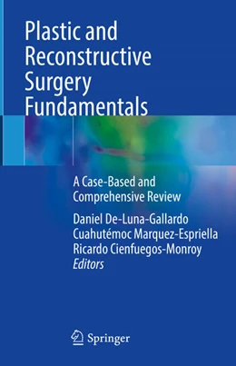 Abbildung von De-Luna-Gallardo / Marquez-Espriella | Plastic and Reconstructive Surgery Fundamentals | 1. Auflage | 2024 | beck-shop.de