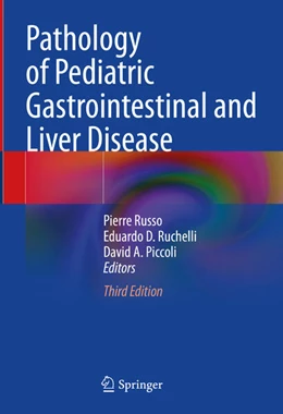 Abbildung von Russo / Ruchelli | Pathology of Pediatric Gastrointestinal and Liver Disease | 3. Auflage | 2024 | beck-shop.de