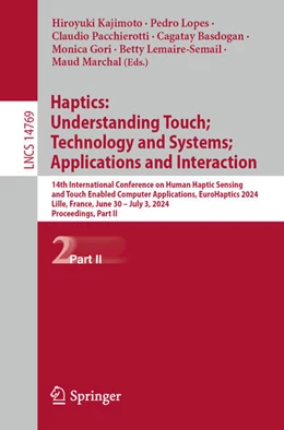 Abbildung von Kajimoto / Lopes | Haptics: Understanding Touch; Technology and Systems; Applications and Interaction | 1. Auflage | 2024 | beck-shop.de