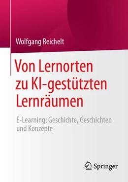 Abbildung von Reichelt | Von Lernorten zu KI-gestützten Lernräumen | 1. Auflage | 2024 | beck-shop.de