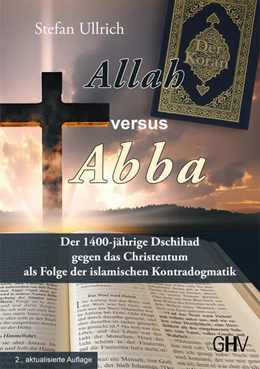 Abbildung von Ullrich | Allah versus Abba | 2. Auflage | 2024 | beck-shop.de