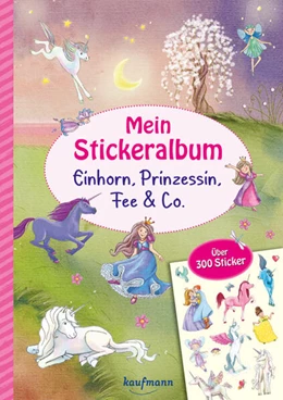 Abbildung von Kamlah / Lückel | Mein Stickeralbum - Einhorn, Prinzessin, Fee & Co. | 1. Auflage | 2025 | beck-shop.de